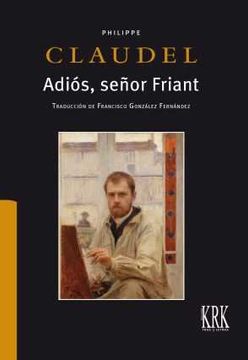 portada Adiós, Señor Friant (Tras 3 Letras) (in Spanish)