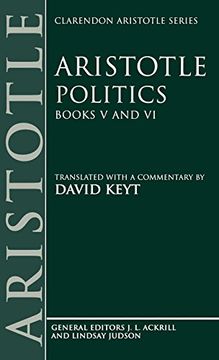portada Politics: Books v and vi (Clarendon Aristotle Series) (Bks. 5 & 6) (en Inglés)