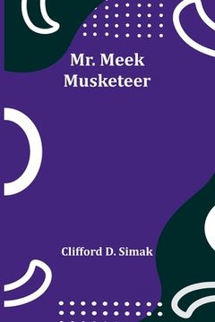 portada Mr. Meek-Musketeer (en Inglés)