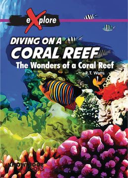 portada Diving on a Coral Reef: The Wonders of a Coral Reef (en Inglés)