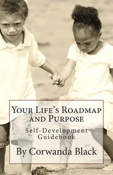 portada Your Life's Roadmap and Purpose: Self-Development Guidebook (en Inglés)