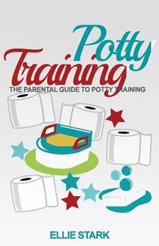portada Potty Training: Parental Guide To Potty Training (en Inglés)