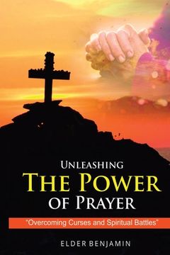 portada Unleashing The Power of Prayer (en Inglés)
