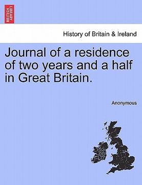 portada journal of a residence of two years and a half in great britain. (en Inglés)