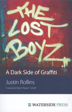portada the lost boyz: a dark side of graffiti (en Inglés)