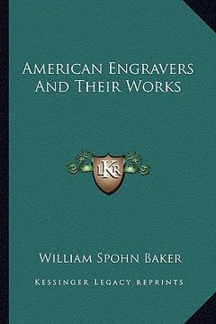 portada american engravers and their works