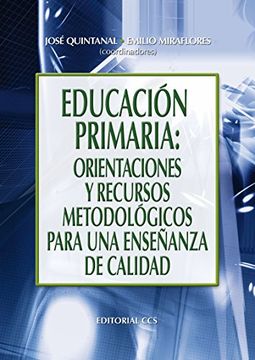 portada Educación Primaria: Orientaciones y Recursos Metodológicos Para una Enseñanzas de Calidad
