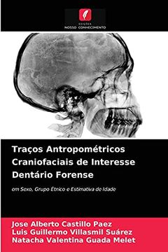 portada Traços Antropométricos Craniofaciais de Interesse Dentário Forense: Em Sexo, Grupo Étnico e Estimativa de Idade (in Portuguese)