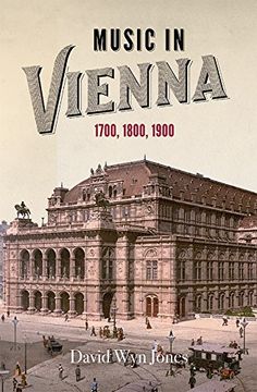 portada Music in Vienna: 1700, 1800, 1900 (0)