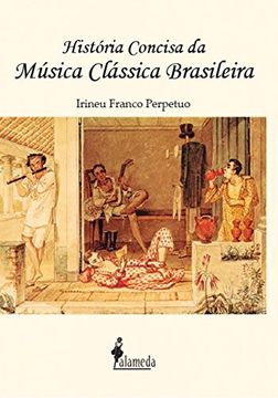 portada Historia Concisa Da Musica Classica Brasileira (en Portugués)