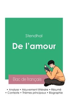 portada Réussir son Bac de français 2023: Analyse de l'essai De l'amour de Stendhal