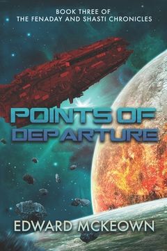 portada Points of Departure: The final book in the Shasti and Fenaday Chronicles (in English)