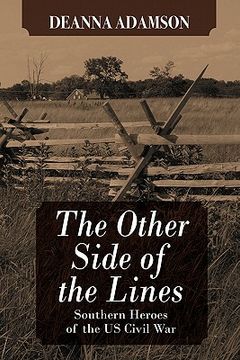 portada the other side of the lines: southern heroes of the u.s. civil war