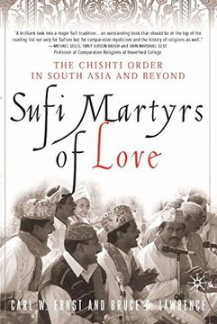 portada Sufi Martyrs of Love: The Chishti Order in South Asia and Beyond (en Inglés)