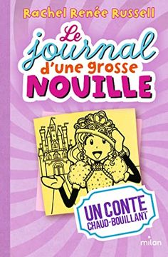 portada Le Journal D'une Grosse Nouille, Tome 08: Un Conte Chaud Bouillant