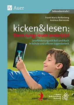 portada Kicken&Lesen - Denn Jungs Lesen Ander(E)S: Leseförderung mit Ball und Buch in Schule und Offener Jugendarbeit (4. Bis 7. Klasse) (in German)