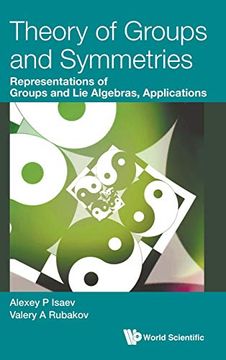 portada Theory of Groups and Symmetries: Representations of Groups and lie Algebras, Applications (in English)
