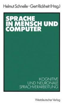 portada Sprache in Mensch Und Computer: Kognitive Und Neuronale Sprachverarbeitung (en Alemán)