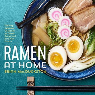 portada Ramen at Home: The Easy Japanese Cookbook for Classic Ramen and Bold New Flavors (in English)