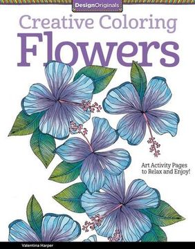 portada Creative Coloring Flowers: Art Activity Pages to Relax and Enjoy!