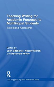 portada Teaching Writing for Academic Purposes to Multilingual Students: Instructional Approaches (Esl & Applied Linguistics Professional Series) (en Inglés)