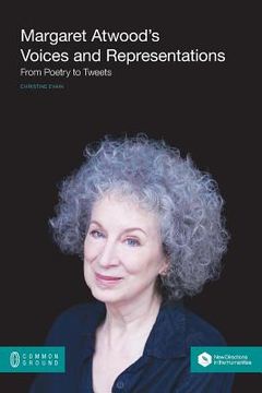 portada Margaret Atwood's Voices and Representations: From Poetry to Tweets (en Inglés)