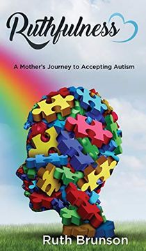 portada Ruthfulness: A Mother's Journey to Accepting Autism 