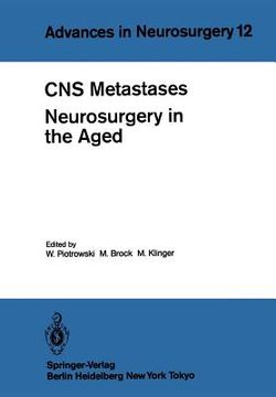 portada cns metastases neurosurgery in the aged: proceedings of the 34th annual meeting of the deutsche gesellschaft fur neurochirurgie, mannheim, april 27-30 (en Inglés)