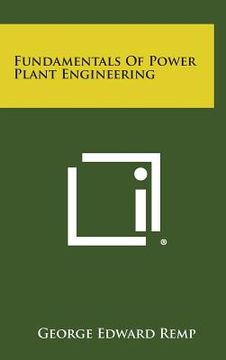 portada Fundamentals of Power Plant Engineering (en Inglés)