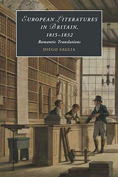 portada European Literatures in Britain, 1815–1832: Romantic Translations: 123 (Cambridge Studies in Romanticism, Series Number 123) (en Inglés)