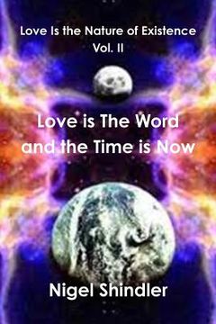 portada Love is The Word and the Time is Now (en Inglés)