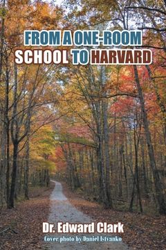 portada From a One-Room School to Harvard (en Inglés)