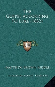 portada the gospel according to luke (1882) (en Inglés)