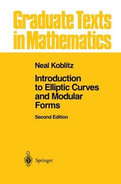 portada Introduction to Elliptic Curves and Modular Forms (Graduate Texts in Mathematics)