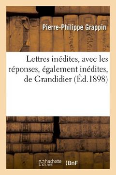 portada Lettres Inedites, Avec Les Reponses, Egalement Inedites, de Grandidier (Religion)