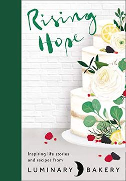 portada Rising Hope: Recipes and Stories From Luminary Bakery (en Inglés)