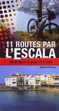portada 11 Routes par l Escala (en Francés)