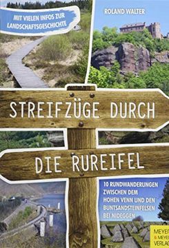 portada Streifzüge Durch die Rureifel: 10 Rundwanderungen Zwischen dem Hohen Venn und den Buntsandsteinfelsen bei Nideggen (en Alemán)