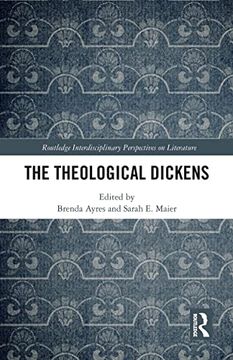portada The Theological Dickens (Routledge Interdisciplinary Perspectives on Literature) (en Inglés)