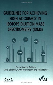 portada Guidelines for Achieving High Accuracy in Isotope Dilution Mass Spectrometry (Idms) (en Inglés)