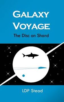 portada Galaxy Voyage: The Disc on Shard (in English)