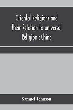 portada Oriental Religions and Their Relation to Universal Religion: China (en Inglés)