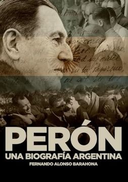 portada Peron; Una Biografia Argentina