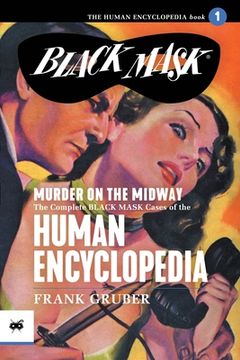 portada Murder on the Midway: The Complete Black Mask Cases of the Human Encyclopedia, Volume 1 (en Inglés)