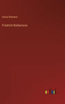 portada Friedrich Barbarossa (en Alemán)