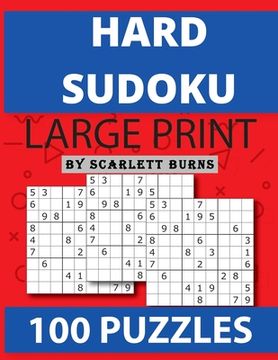 portada Hard Sudoku: Brain Games - Large Print Expert Sudoku Puzzles Relax and Solve Hard, Very Hard and Extremely Hard Sudoku - Total 100 (en Inglés)