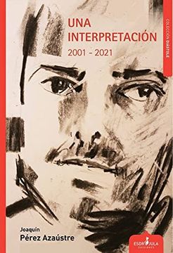 portada Una Interpretación 2001-2021 (in Spanish)