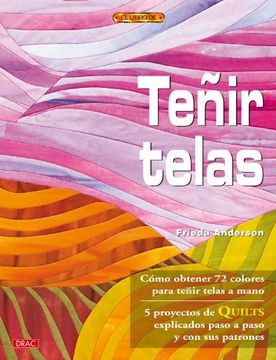 portada Teñir Telas (El Libro De..) (in Spanish)