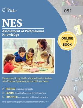 portada NES Assessment of Professional Knowledge Elementary Study Guide: Comprehensive Review with Practice Questions for the NES 051 Exam