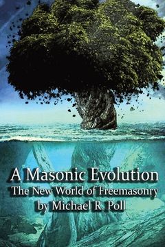 portada A Masonic Evolution: The New World of Freemasonry (en Inglés)